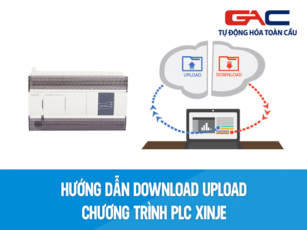 Hướng dẫn Download Upload chương trình PLC Xinje