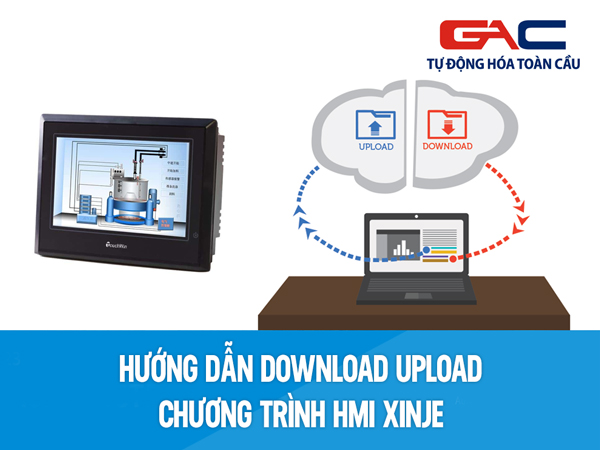 Hướng dẫn Upload và Download chương trình HMI Xinje