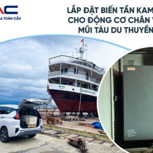 Lắp đặt biến tần Kaman cho động cơ chân vịt mũi tàu du thuyền