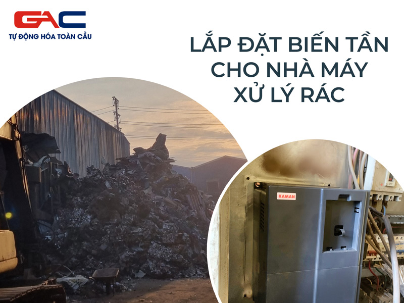 Lắp đặt biến tần cho nhà máy xử lý rác