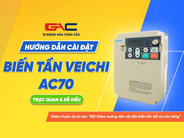 Hướng dẫn cài đặt biến tần Veichi AC70