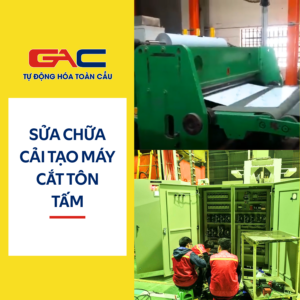 Sửa chữa và cải tạo máy cắt tôn tấm