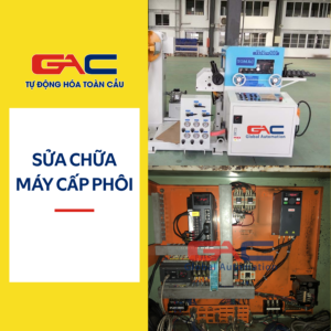 Sửa chữa cải tạo máy nâng cấp máy cấp phôi