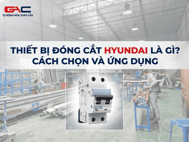Thiết bị đóng cắt Hyundai