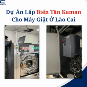 Dự Án Lắp Biến Tần Kaman Cho Máy Giặt Ở Lào Cai