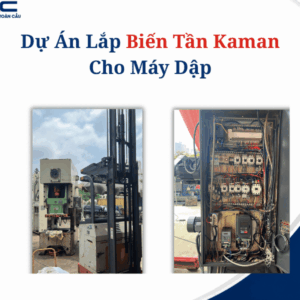 Dự Án Lắp Biến Tần Kaman Cho Máy Dập