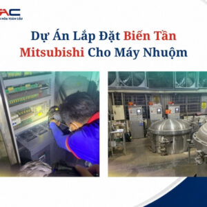 lắp đặt biến tần Mitsubishi cho máy nhuộm