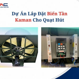 lắp đặt biến tần kaman cho quạt hút