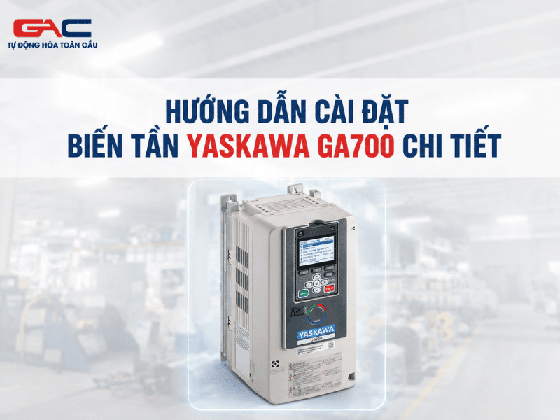 cài đặt biến tần yaskawa GA700
